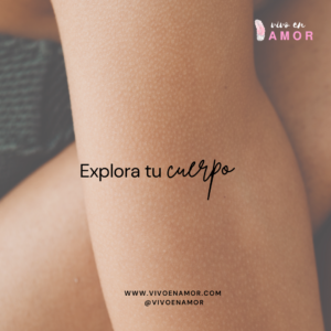 Date la oportunidad de conocer tu cuerpo